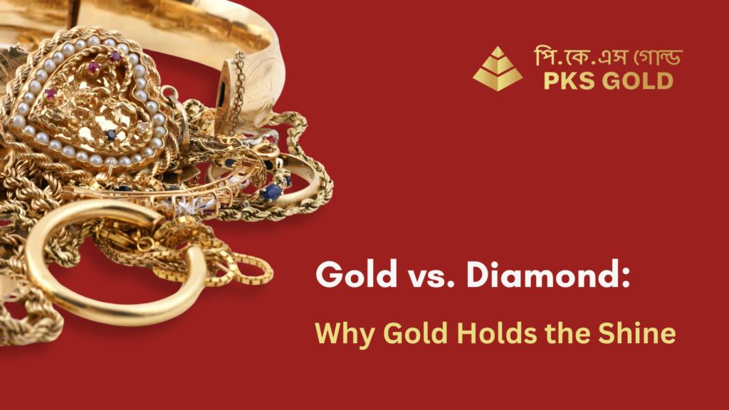 Gold vs. Diamond: Why Gold Holds the Shine